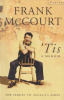 McCourt, Frank : 'Tis - A Memoir