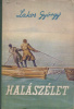 Lakos György : Halászélet (Riportok)