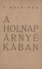 Huizinga, J(ohan) : A holnap árnyékában - Korunk kulturális bajainak diagnózisa