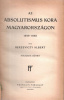 Berzeviczy Albert : Az absolutismus kora Magyarországon.1849–1865. II. köt.