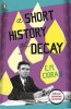 Cioran, E. M. : A Short History of Decay