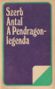 Szerb Antal : A Pendragon-legenda