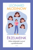 Mlodinow, Leonard : Érzelmeink