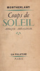 Montherlant, (Henry de) : Coups de soleil Afrique-Andalousie. (1e  ed.)