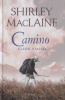 MacLaine, Shirley : Camino - A lélek utazása