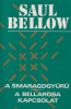 Bellow, Saul  : A smaragdgyűrű; A Bellarosa kapcsolat