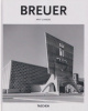 Cobbers, Arnt : Marcel Breuer 1902-1981. Form Giver of the Twentieth Century