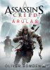 Bowden, Oliver : Assasin's Creed - Árulás