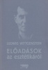 Wittgenstein, Ludwig : Előadások az esztétikáról