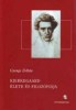 Gyenge Zoltán : Kierkegaard élete és filozófiája