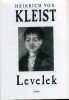 Kleist, Heinrich von : Levelek