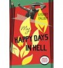 Faludy György  : My Happy Days in Hell