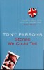 Parsons, Tony  : Stories We Could Tell