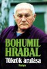 Hrabal, Bohumil : Tükrök árulása - Elbeszélések