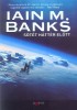 Banks, Iain  : Sötét háttér előtt