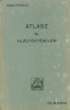 Kogutowicz Károly : Atlasz, II. Világtörténelem