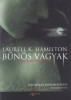 Hamilton, Laurell K.  : Bűnös vágyak - Anita Blake, vámpírvadász 1.