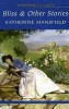 Mansfield, Katherine  : Bliss & other Stories