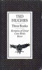 Hughes, Ted : Three Books - Remains of Elmet - Cave Birds - River