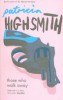 Highsmith, Patricia : Those Who Walk Away