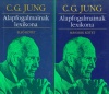 Jung, Carl Gustav  : Alapfogalmainak lexikona I-II.