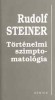 Steiner, Rudolf : Történelmi szimptomatológia