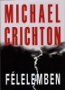 Crichton, Michael  : Félelemben