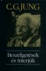 Jung, Carl Gustav  : Beszélgetések és interjúk