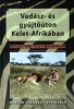 Kittenberger Kálmán : Vadász- és gyűjtőúton Kelet-Afrikában