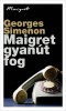Simenon, Georges : Maigret gyanút fog