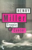 Miller, Henry  : Tropic of Cancer/Tropic of Capricorn - Boxed Set