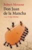 Menasse, Robert : Don Juan de la Mancha avagy A vágy iskolája