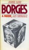 Borges, Jorge Luis : A másik, aki ugyanaz - Költemények
