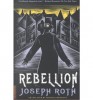 Roth, Joseph : Rebellion