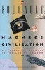 Foucault, Michel : Madness and Civilization: A History of Insanity in the Age of Reason