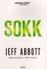 Abbott, Jeff : Sokk