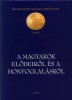Györffy György (szerk.) : A magyarok elődeiről és a honfoglalásról - Kortársak és krónikások híradásai