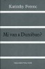 Karinthy Ferenc : Mi van a Dunában?