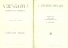 Ferenczy Árpád : A Nirvána felé. Regényes indiai történetek. I. A bölcsesség iskolája. II. Bráma éjszakája I-II.