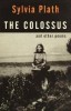 Plath, Sylvia  : The Colossus and Other Poems