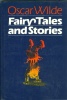 Wilde, Oscar : Fairy Tales and Stories