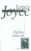 Joyce, James : Dublini emberek - Novellák