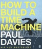 Davies, Paul : How to Build a Time Machine