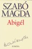 Szabó Magda : Abigél