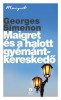 Simenon, Georges : Maigret és a halott gyémántkereskedő