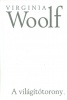 Woolf, Virginia : A világítótorony