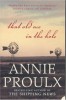 Proulx, Annie : That old ace in the hole