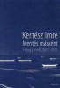 Kertész Imre : Mentés másként. Feljegyzések 2001-2003.