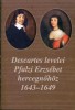 Descartes, René : Descartes levelei Pfalzi Erzsébet hercegnőhöz 1643-1649 (CD melléklettel)