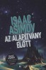 Asimov, Isaac : Az Alapítvány előtt